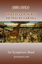 AND THEY GATHERED ON MOUNT CARMEL Concert Band sheet music cover